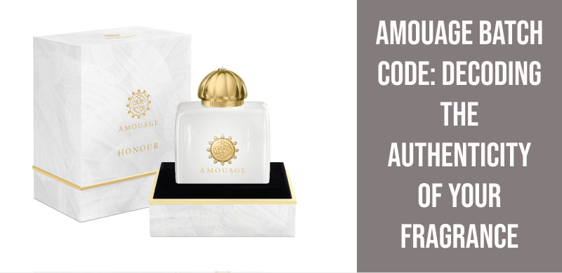 Amouage Batch Code: Decoding the Authenticity of Your Fragrance