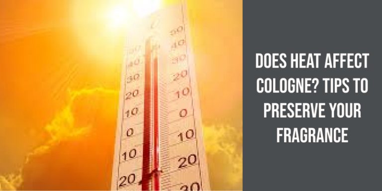 Does the Temperature Affect Cologne? The Science of Scents