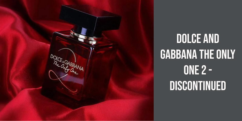 Dolce and Gabbana the Only One 2 - Discontinued