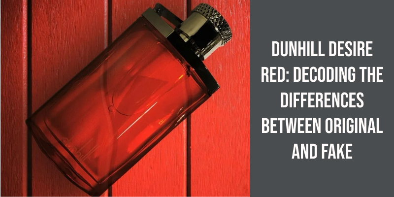 Dunhill Desire Red: Decoding