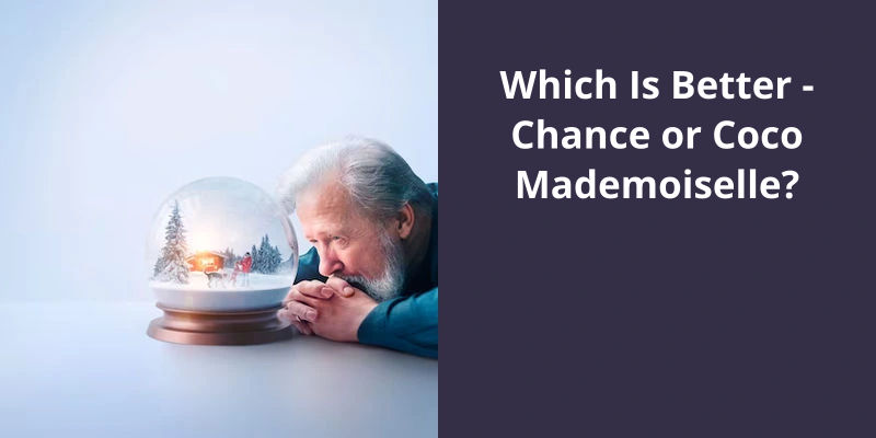 Which Is Better: Chance or Coco Mademoiselle?