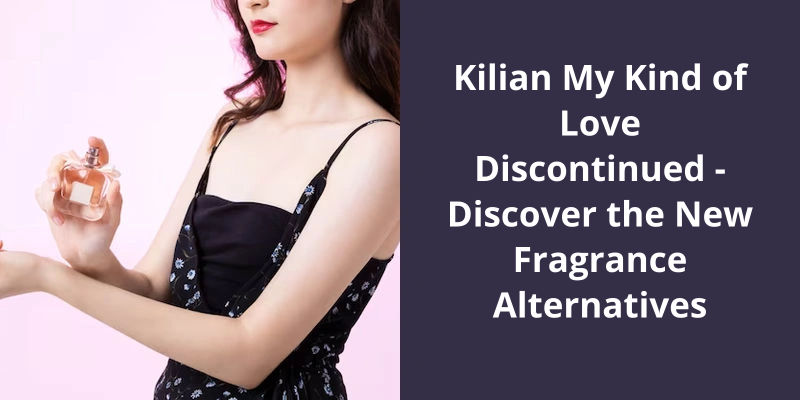 Kilian 2025 princess discontinued